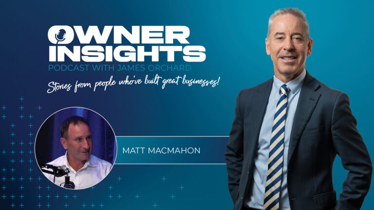 Episode 10: Matt MacMahon – From Gutsy Moves to Great Businesses